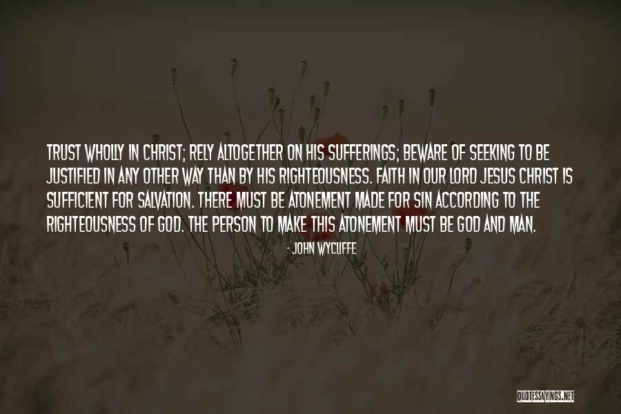 Seeking Salvation Quotes By John Wycliffe Seeking Salvation Quotes By John Wycliffe
