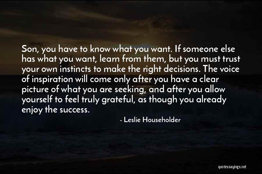 Seeking Someone Quotes By Leslie Householder Seeking Someone Quotes By Leslie Householder
