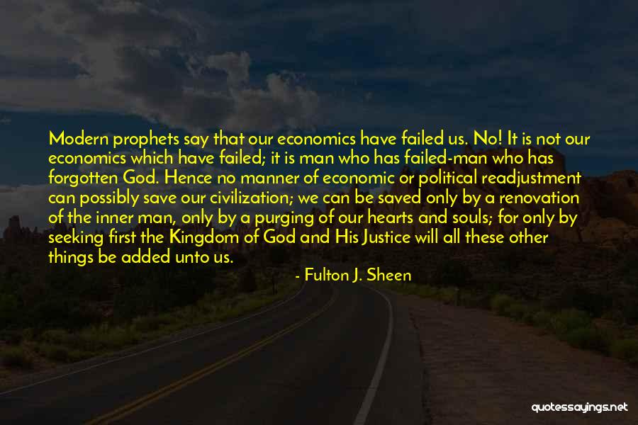 Seeking The Kingdom Of God Quotes By Fulton J. Sheen Seeking The Kingdom Of God Quotes By Fulton J. Sheen