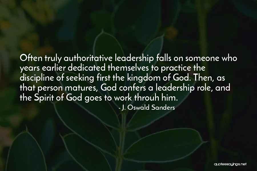 Seeking The Kingdom Of God Quotes By J. Oswald Sanders Seeking The Kingdom Of God Quotes By J. Oswald Sanders