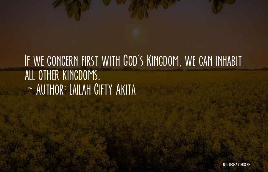 Seeking The Kingdom Of God Quotes By Lailah Gifty Akita