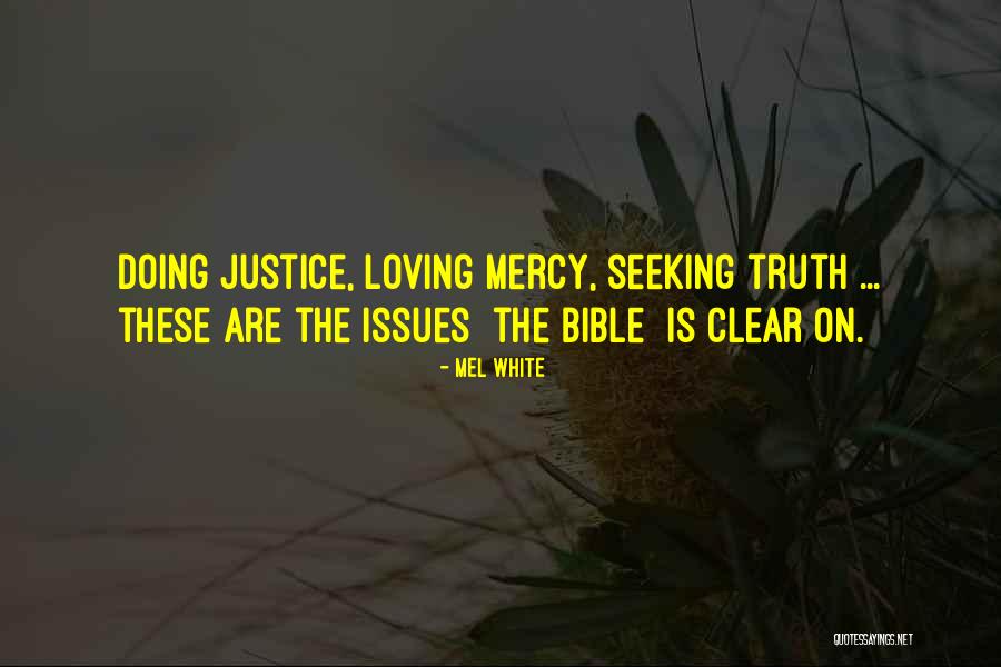 Seeking Truth And Justice Quotes By Mel White Seeking Truth And Justice Quotes By Mel White