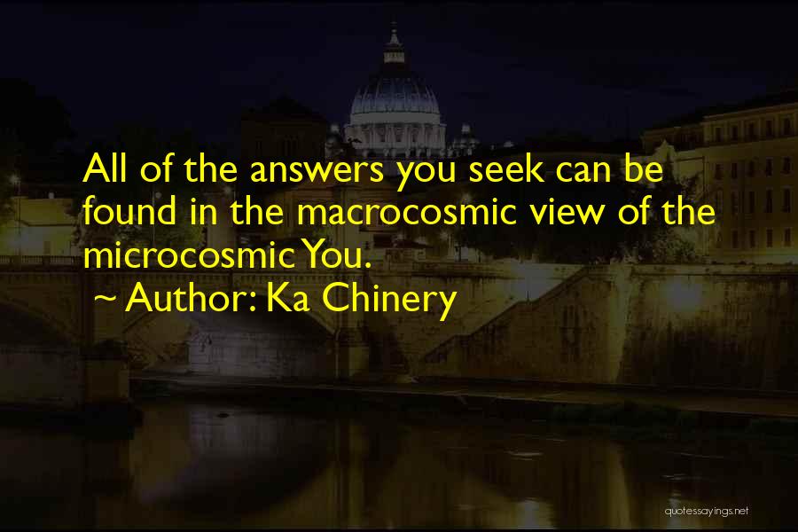 Seeking Truth Quotes By Ka Chinery