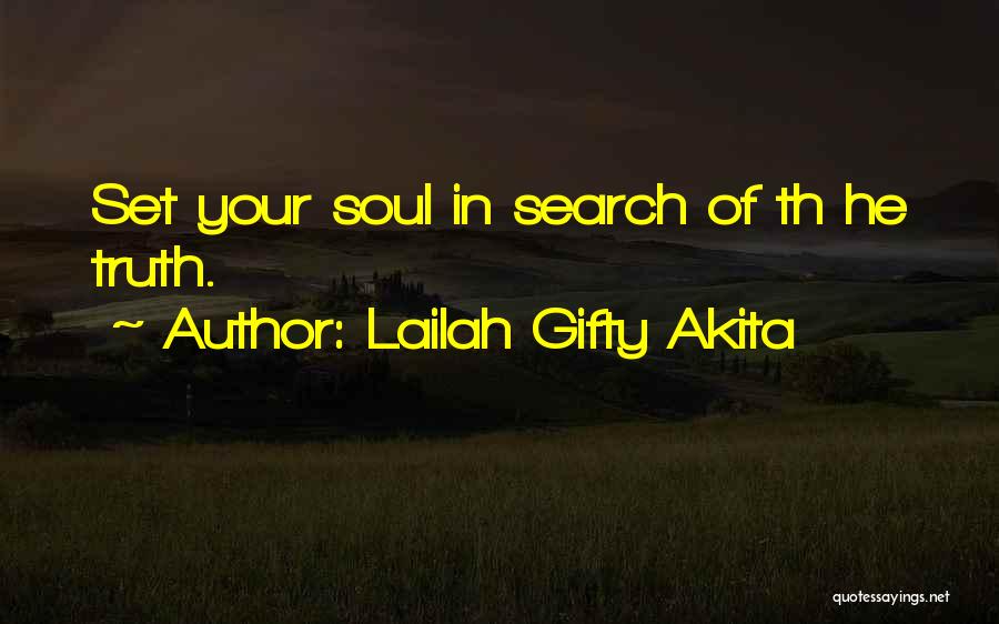 Seeking Truth Quotes By Lailah Gifty Akita