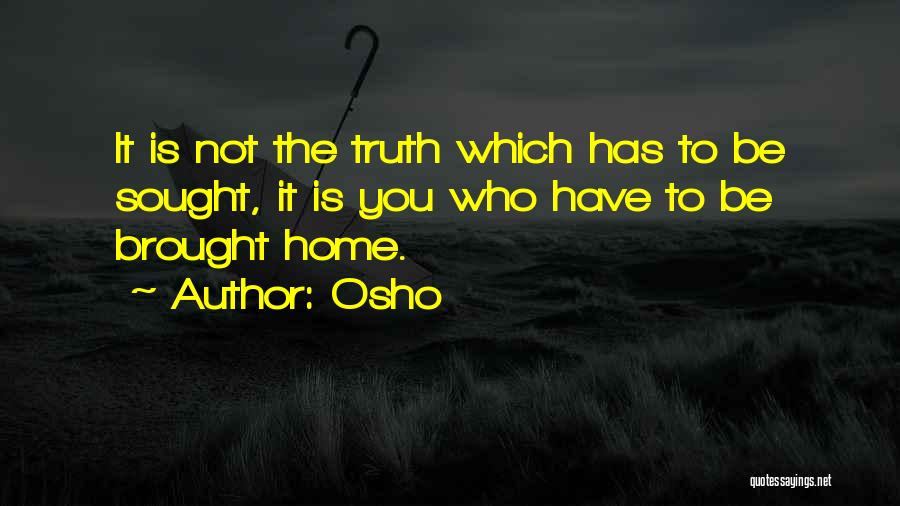 Seeking Truth Quotes By Osho