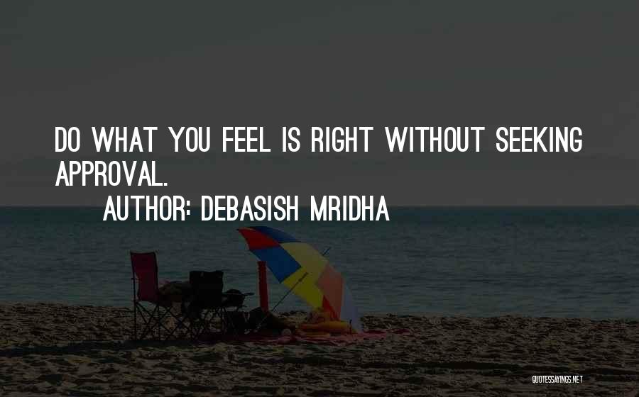 Seeking Wisdom Quotes By Debasish Mridha