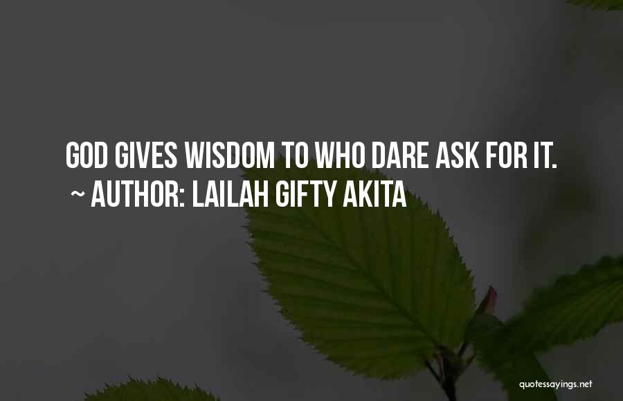 Seeking Wisdom Quotes By Lailah Gifty Akita