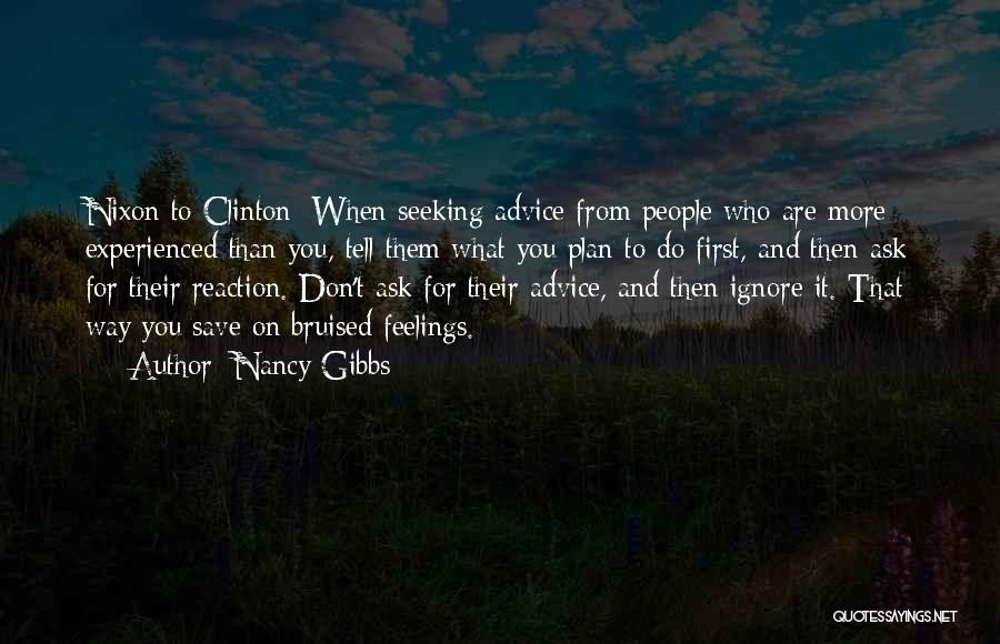 Seeking Wisdom Quotes By Nancy Gibbs