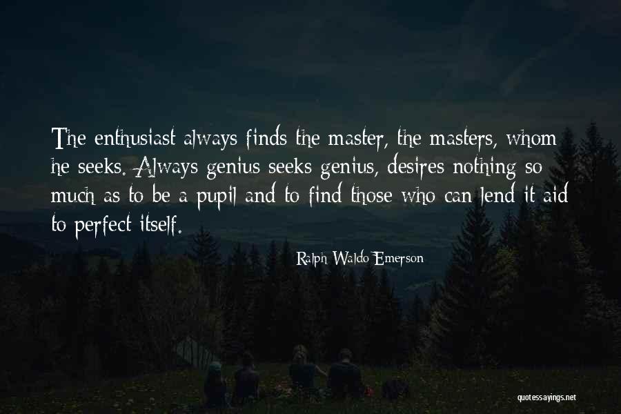 Seeks Quotes By Ralph Waldo Emerson Seeks Quotes By Ralph Waldo Emerson