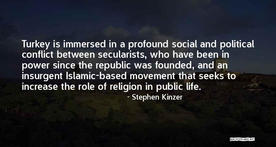 Seeks Religion Quotes By Stephen Kinzer Seeks Religion Quotes By Stephen Kinzer