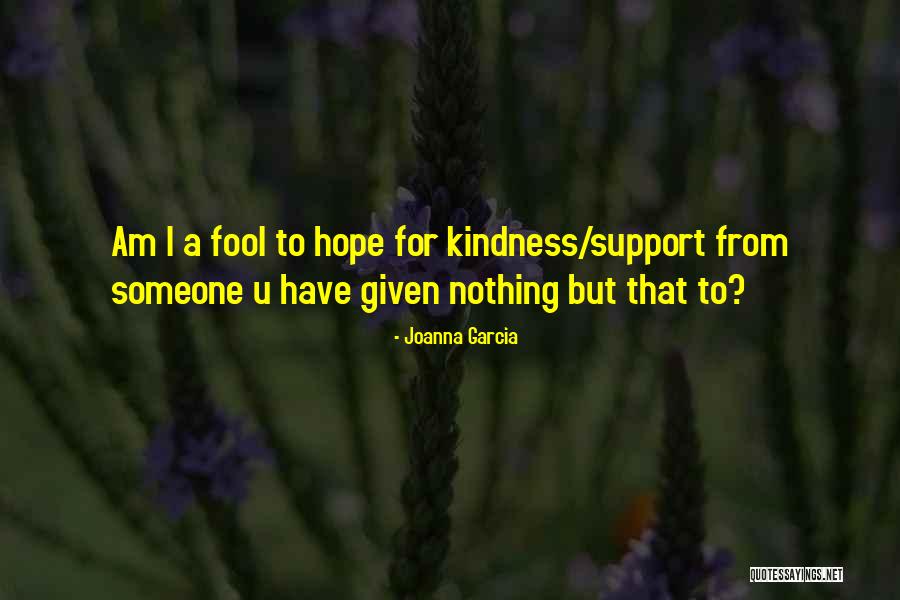 Seele Quotes By Joanna Garcia Seele Quotes By Joanna Garcia