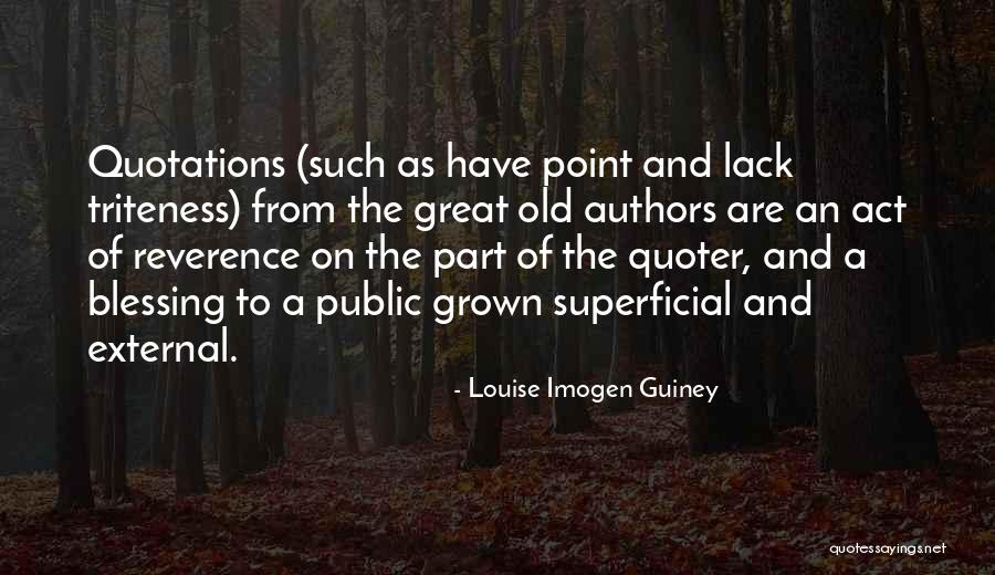 Seelye Leather Quotes By Louise Imogen Guiney Seelye Leather Quotes By Louise Imogen Guiney