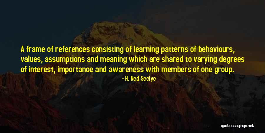 Seelye Quotes By H. Ned Seelye Seelye Quotes By H. Ned Seelye