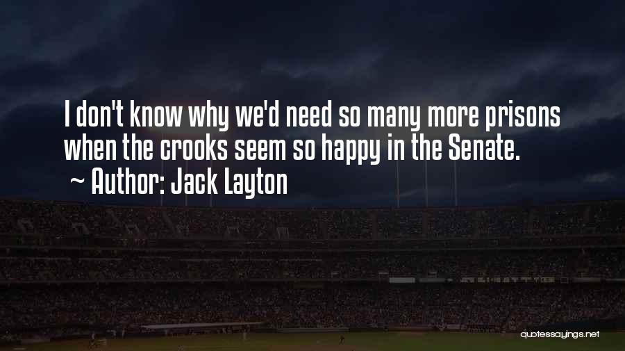Seem Happy Quotes By Jack Layton