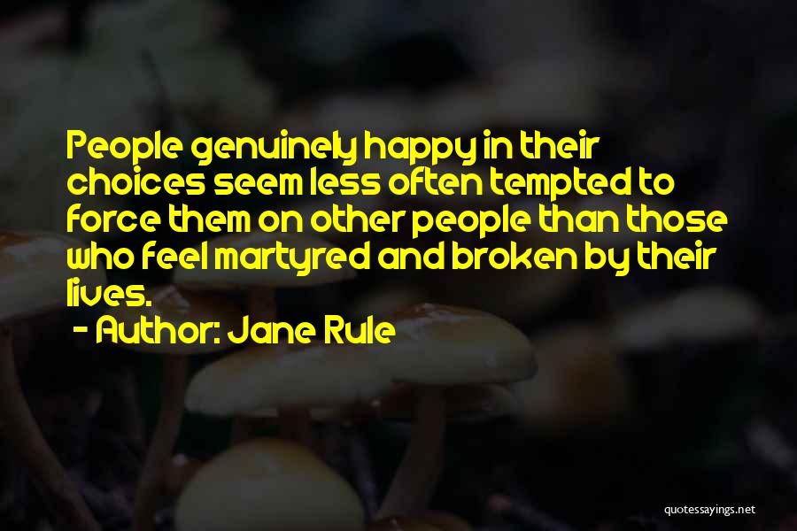 Seem Happy Quotes By Jane Rule