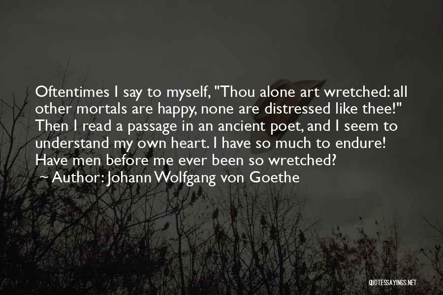 Seem Happy Quotes By Johann Wolfgang Von Goethe