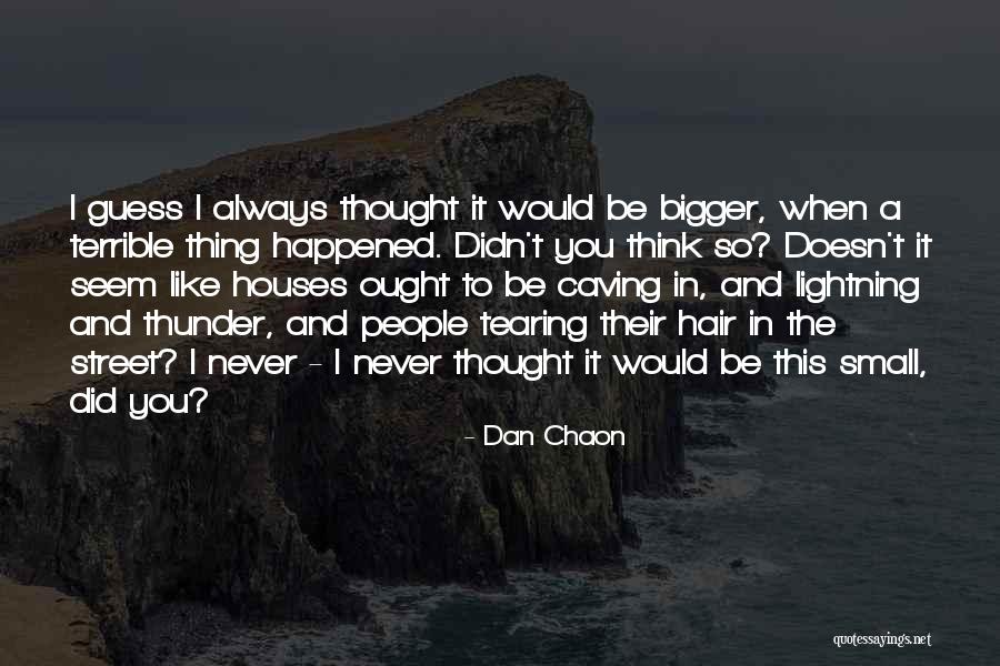 Seem Like Quotes By Dan Chaon Seem Like Quotes By Dan Chaon