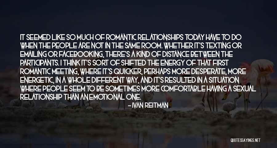 Seem Like Quotes By Ivan Reitman Seem Like Quotes By Ivan Reitman