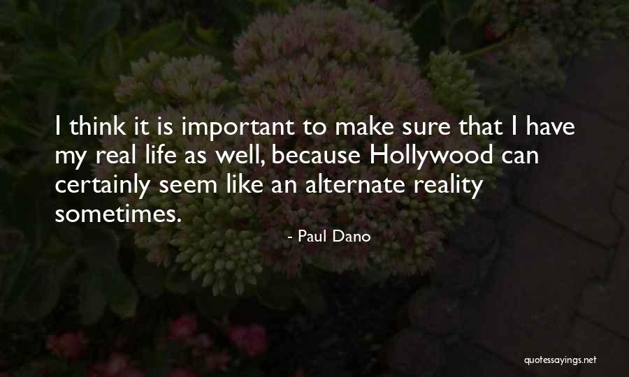 Seem Like Quotes By Paul Dano Seem Like Quotes By Paul Dano