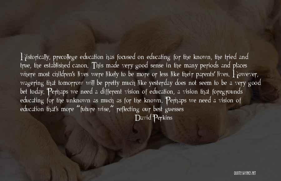 Seem Like Yesterday Quotes By David Perkins Seem Like Yesterday Quotes By David Perkins