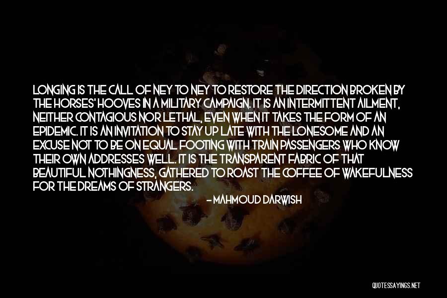 Seemannslohn Quotes By Mahmoud Darwish Seemannslohn Quotes By Mahmoud Darwish