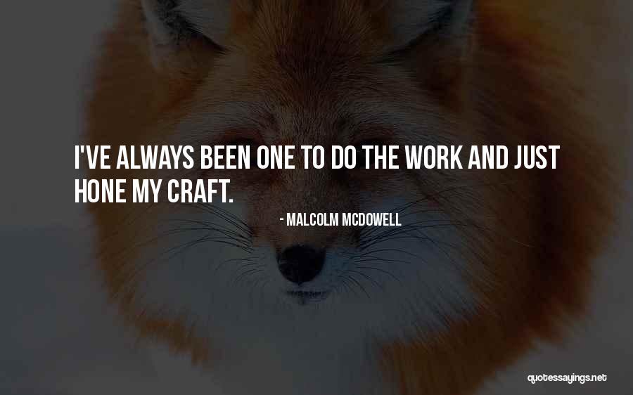 Seemes Quotes By Malcolm McDowell