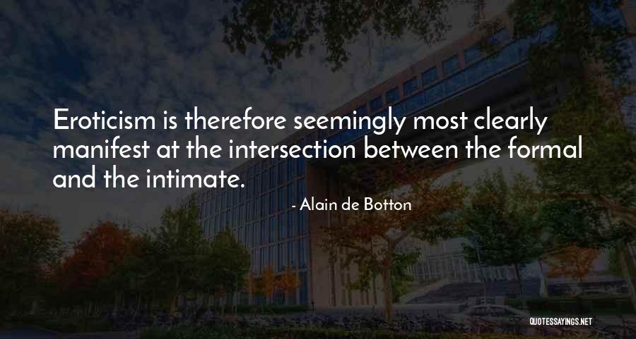 Seemingly Quotes By Alain De Botton