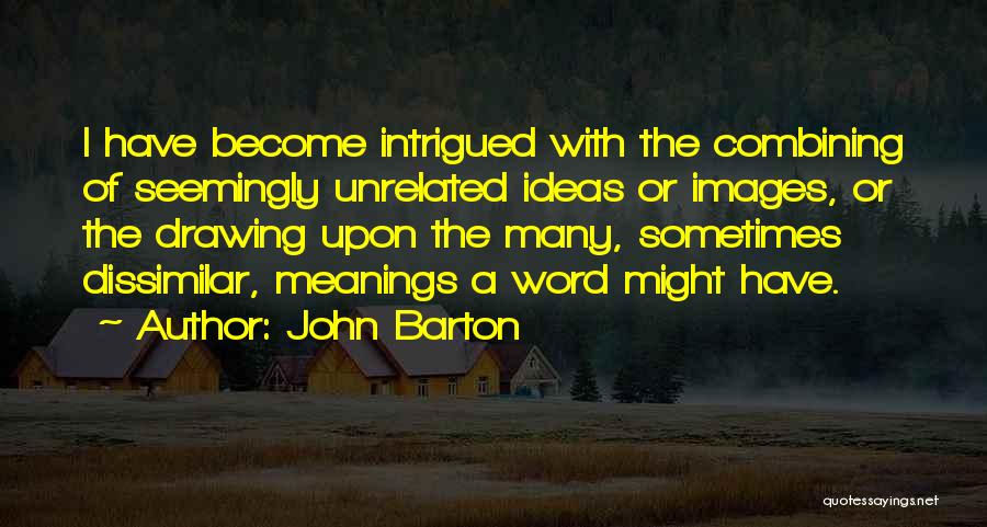 Seemingly Quotes By John Barton