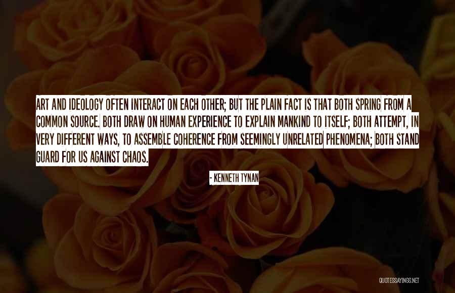Seemingly Unrelated Quotes By Kenneth Tynan Seemingly Unrelated Quotes By Kenneth Tynan