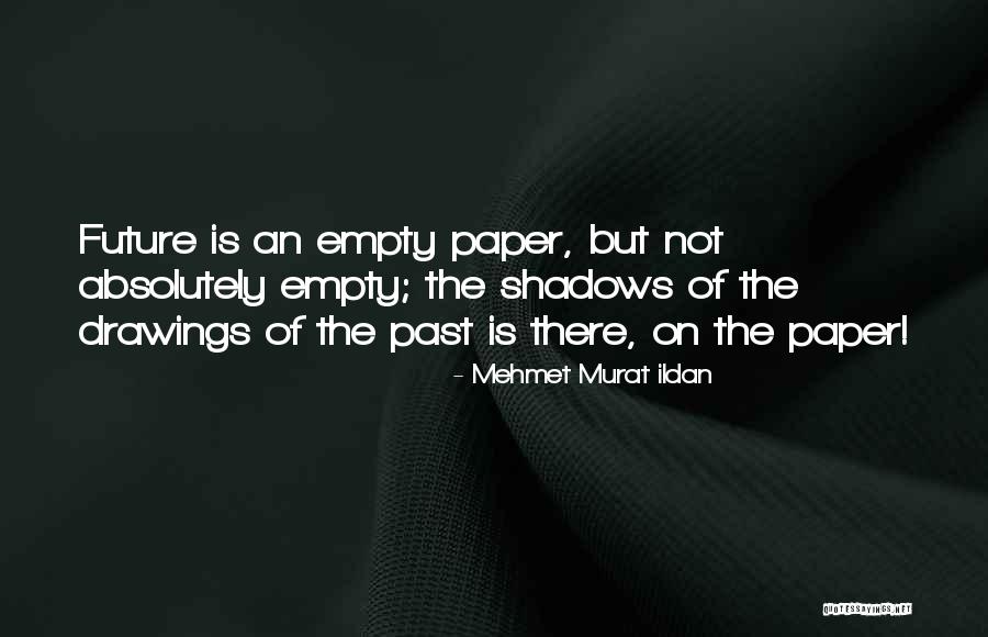 Seemingly Unrelated Quotes By Mehmet Murat Ildan Seemingly Unrelated Quotes By Mehmet Murat Ildan