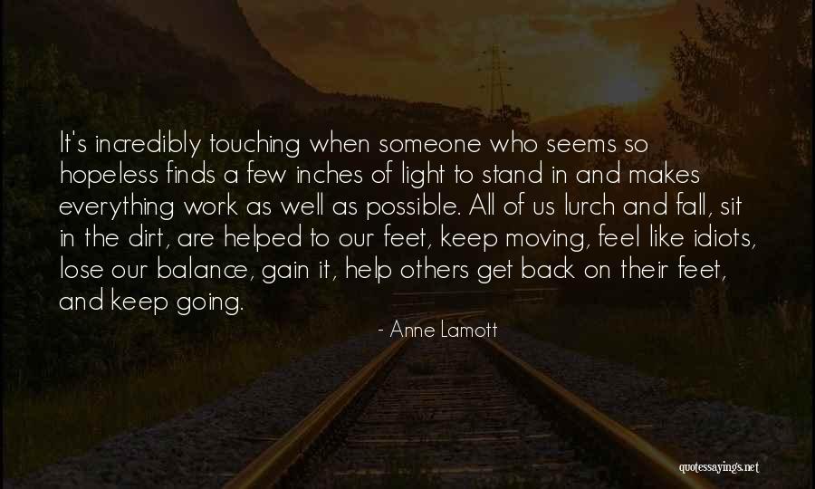 Seems Hopeless Quotes By Anne Lamott