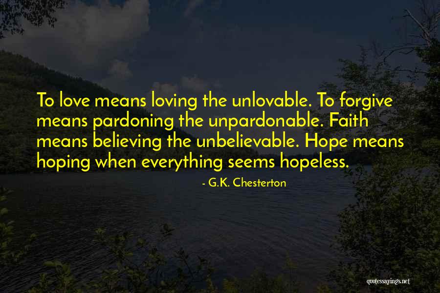 Seems Hopeless Quotes By G.K. Chesterton