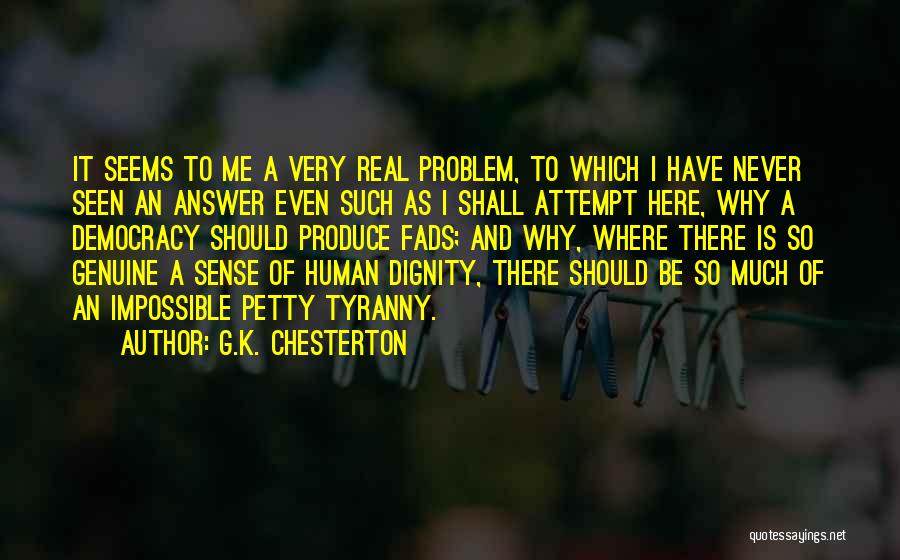 Seems Impossible Quotes By G.K. Chesterton