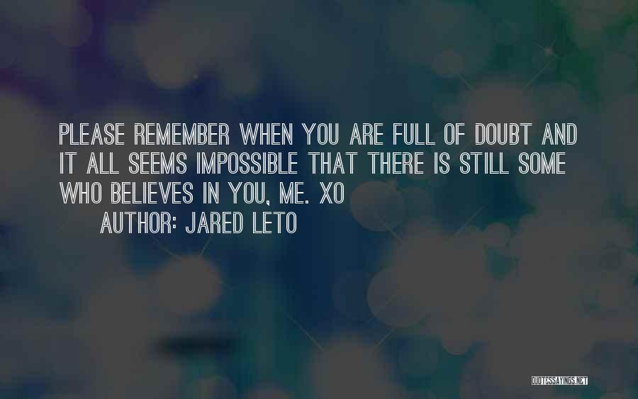 Seems Impossible Quotes By Jared Leto