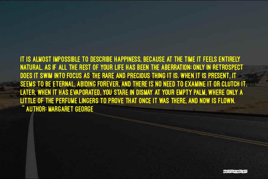 Seems Impossible Quotes By Margaret George