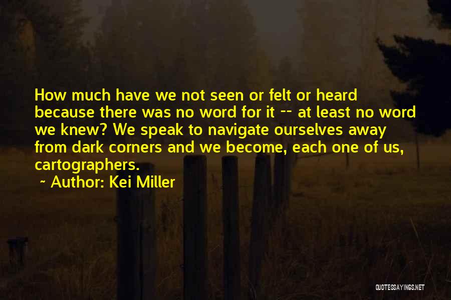Seen And Not Heard Quotes By Kei Miller
