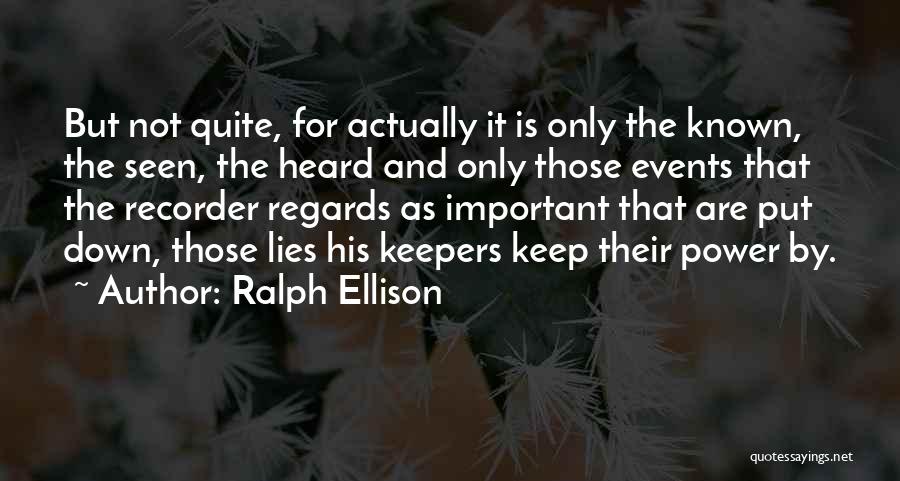 Seen And Not Heard Quotes By Ralph Ellison