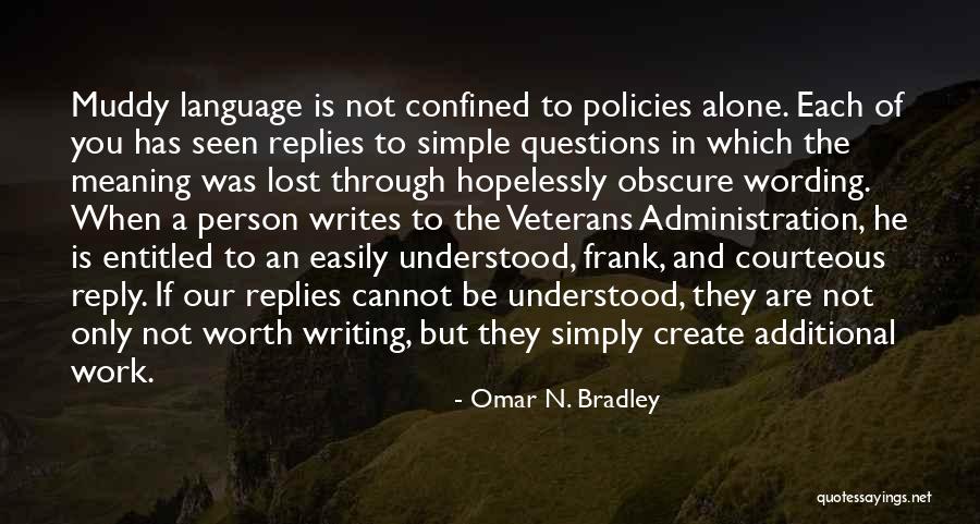 Seen But No Reply Quotes By Omar N. Bradley Seen But No Reply Quotes By Omar N. Bradley