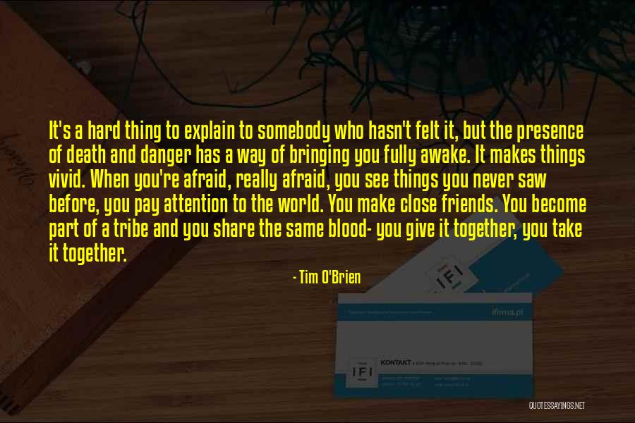 Seenakkaram Quotes By Tim O'Brien Seenakkaram Quotes By Tim O'Brien