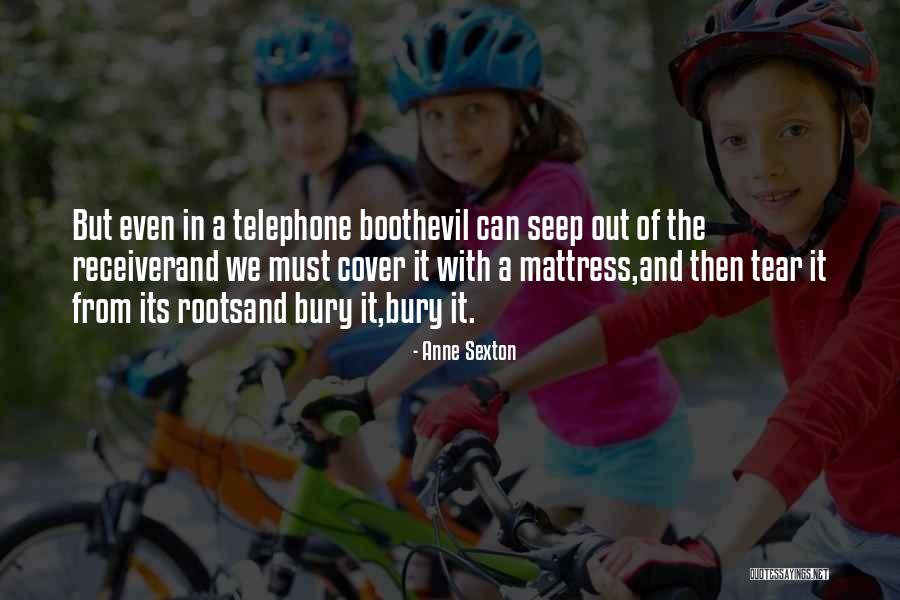 Seep Quotes By Anne Sexton Seep Quotes By Anne Sexton