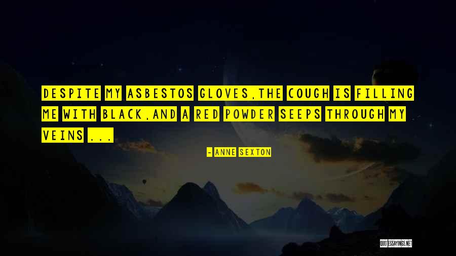 Seeps Quotes By Anne Sexton Seeps Quotes By Anne Sexton
