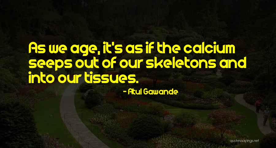 Seeps Quotes By Atul Gawande Seeps Quotes By Atul Gawande