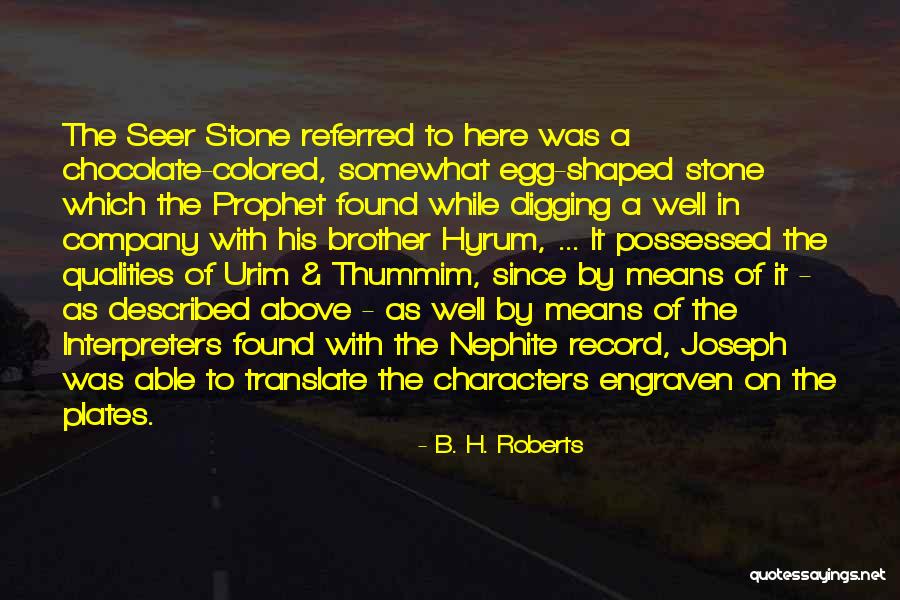 Seer Prophet Quotes By B. H. Roberts Seer Prophet Quotes By B. H. Roberts