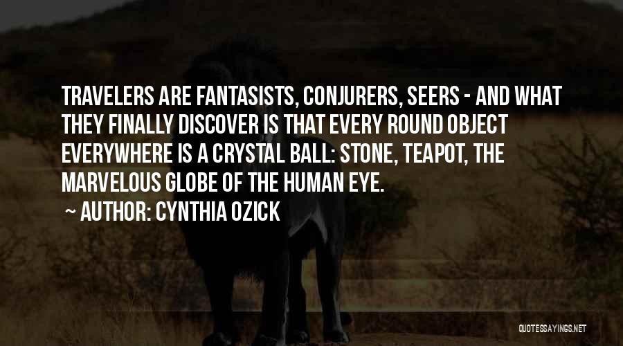 Seers Quotes By Cynthia Ozick