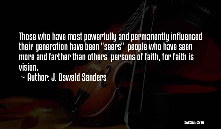 Seers Quotes By J. Oswald Sanders