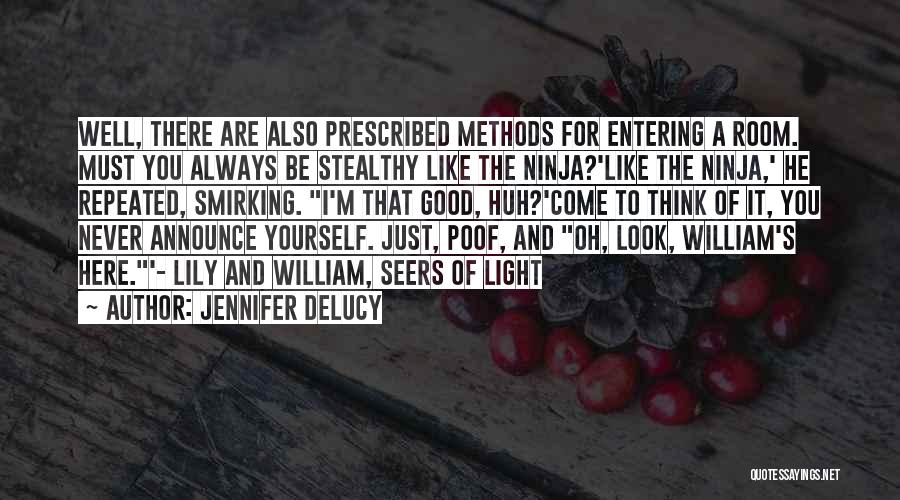 Seers Quotes By Jennifer DeLucy