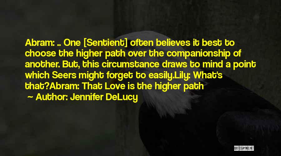 Seers Quotes By Jennifer DeLucy