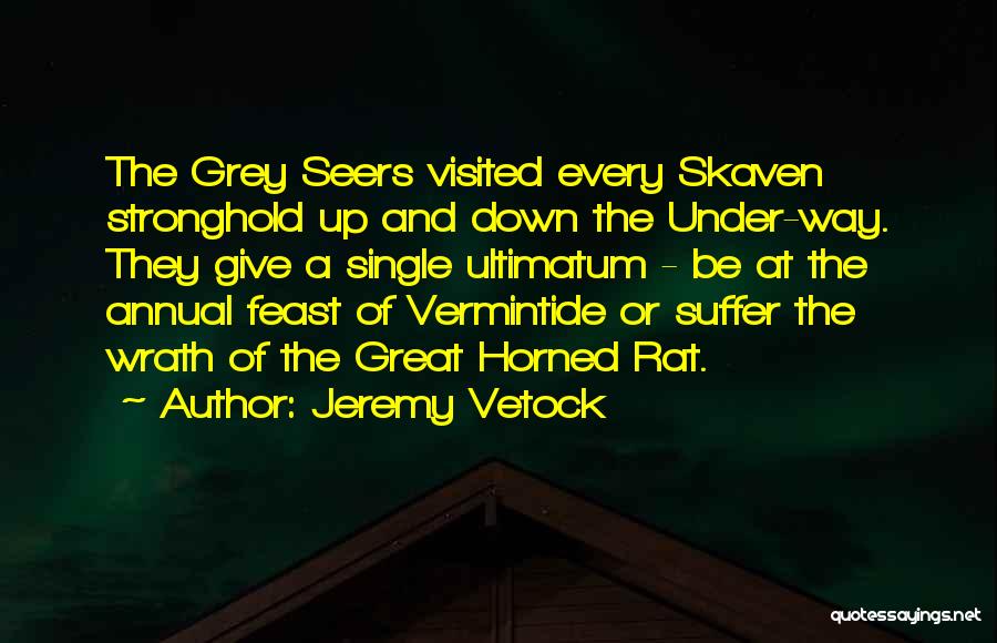 Seers Quotes By Jeremy Vetock