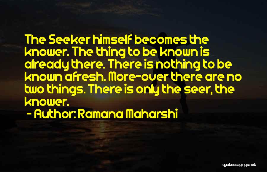 Seers Quotes By Ramana Maharshi