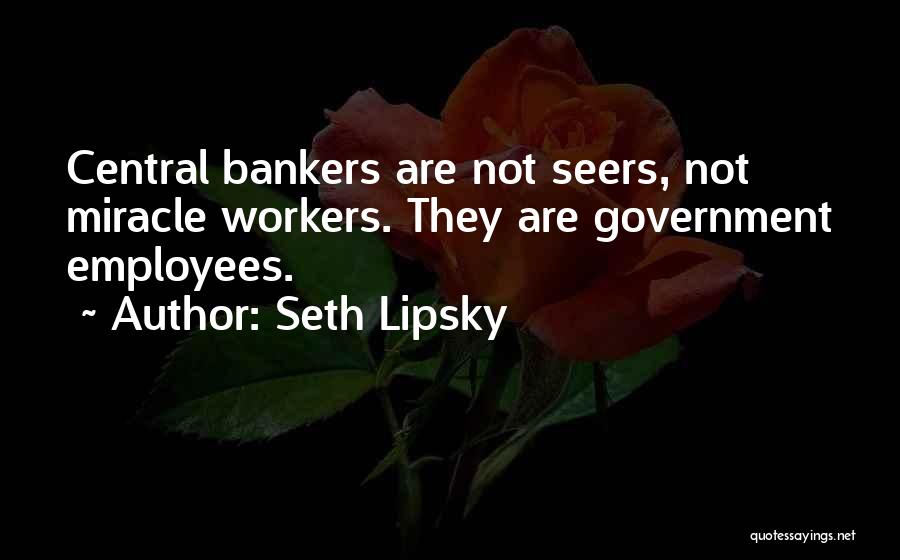 Seers Quotes By Seth Lipsky